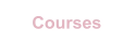 Courses